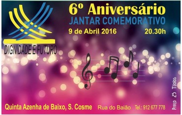 JANTAR COMEMORATIVO do 6º ANIVERSÁRIO DA ASSOCIAÇÃO DIGNIDADE E FUTURO DE GONDOMAR
